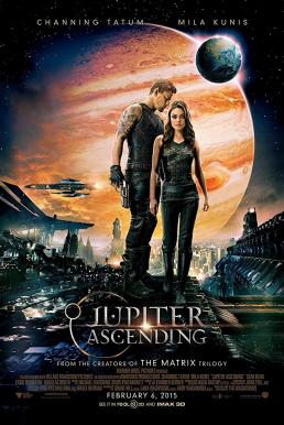 Jupiter Ascending ศึกดวงดาวพิฆาตสะท้านจักรวาล (2015)